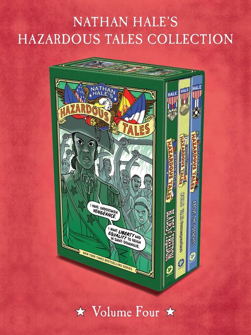 Title details for Nathan Hale's Hazardous Tales Collection, Volume 4 by Nathan Hale - Available